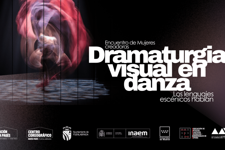 «LA DRAMATURGIA VISUAL EN DANZA» || ENCUENTRO DE MUJERES CREADORAS